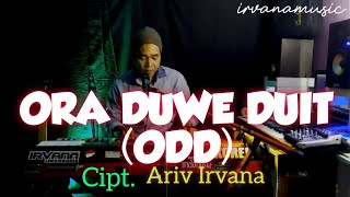 Lagu Ngapak - Ora Due duit (ODD) - Cipt. Ariv Irvana