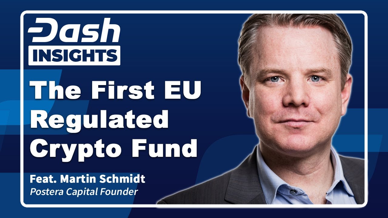 Dash Insights: Postera Capital - The First EU-Regulated Crypto Investment  Fund