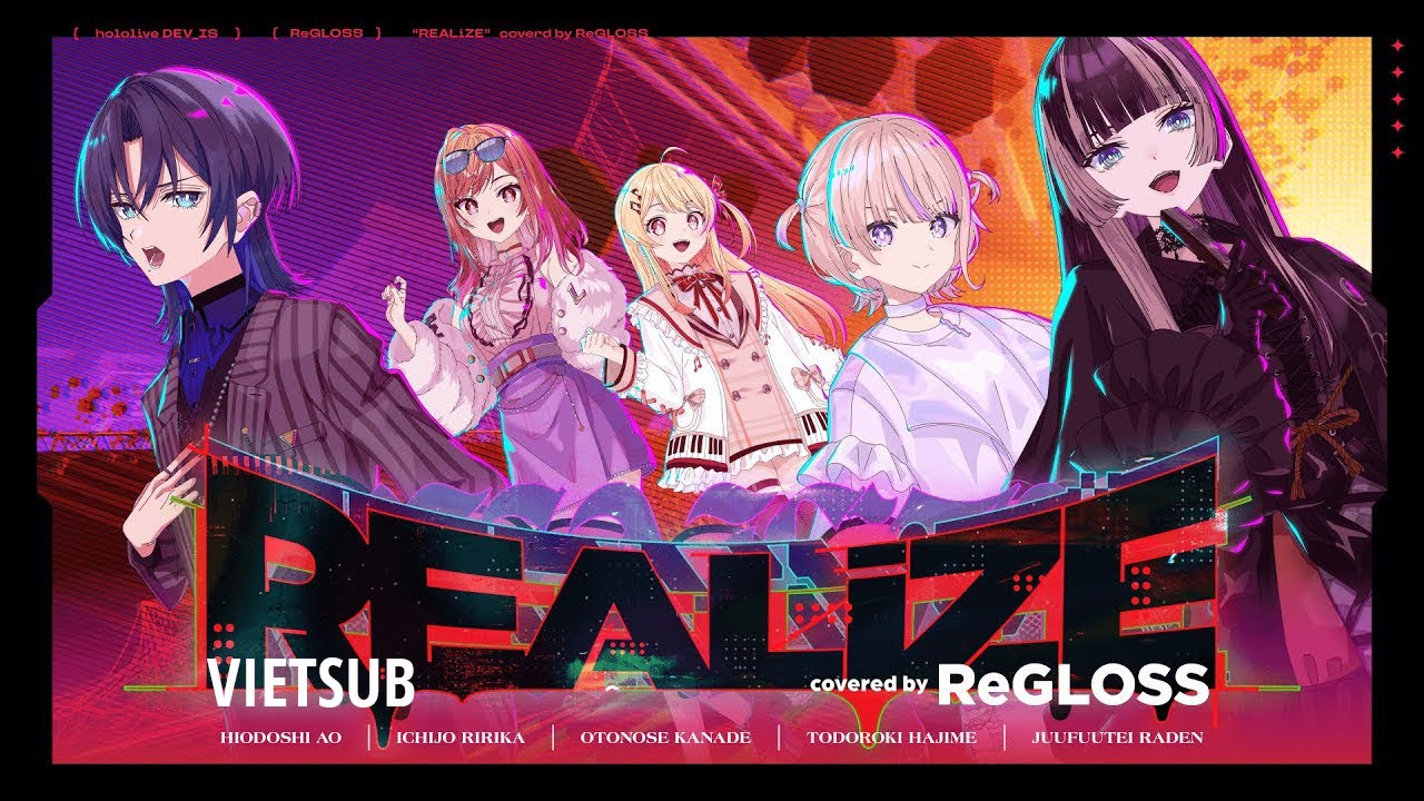 [Hololive Vietsub Cover Song] REALiZE- ReGLOSS - YouTube