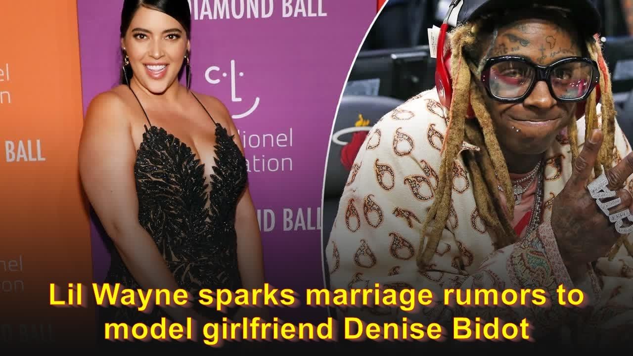 Lil Wayne sparks marriage rumors to model girlfriend Denise Bidot