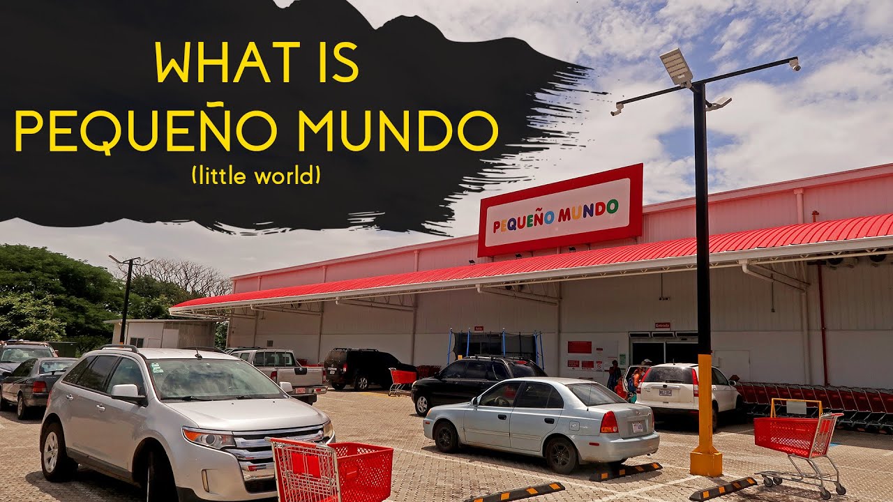 What is Pequeño Mundo In Costa Rica 🇨🇷 And What Can You Buy There ...