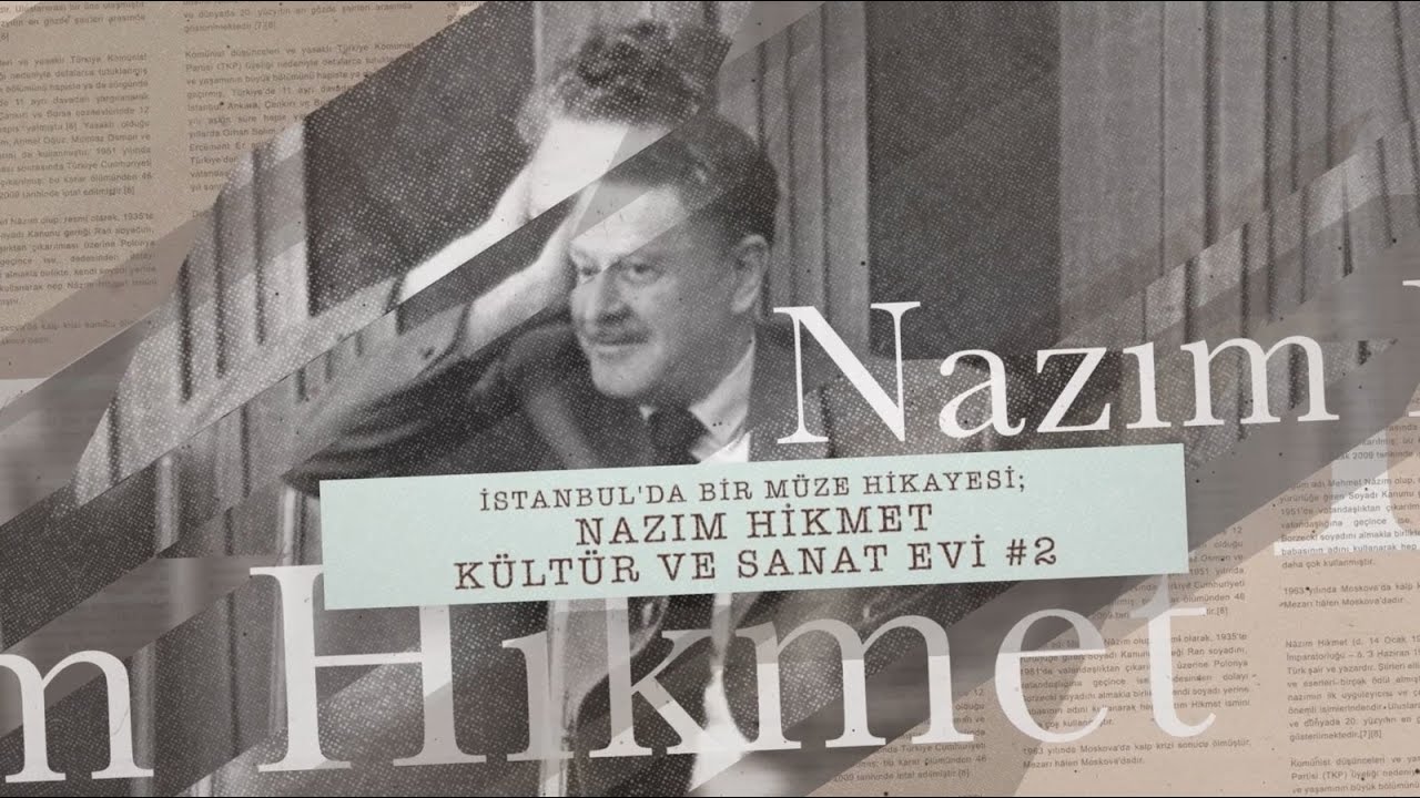 Yazar Müzeleri | Nazım Hikmet Kültür Sanat Evi