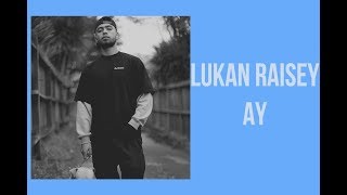 Video thumbnail of "Lukan Raisey - AY (Official Visualizer)"