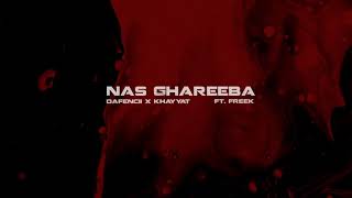 DAFENCII X KHAYYAT X FREEK - NAS GHAREEBA - دافن شي و خياط و فريك - ناس غريبة - (OFFICIAL AUDIO)