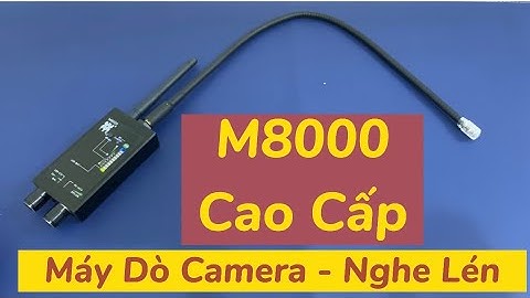 Máy Dò M8000 Cao Cấp , Thiết Bị Phát Hiện Máy Nghe Lén , Máy Dò Tìm Camera Giấu Kín Tốt Nhất