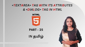 TEXTAREA TAG AND DIALOG TAG IN HTML | HTML TUTORIAL - PART 25 | TAMIL | DEVELOPER TECHIES