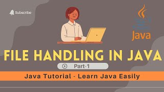 File Handling in Java Part- 1 || Java Tutorial || Std 12 - Chapter-11