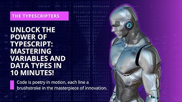 Unlock the Power of TypeScript: Mastering Variables and Data Types in 10 Minutes!