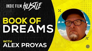 Book of Dreams with Alex Proyas // Indie Film Hustle Talks