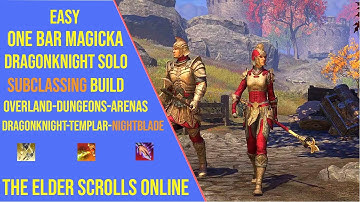 Easy One Bar Magicka Dragonknight Solo Build for ESO Update 47 - Subclassing Build