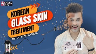 Korean Glass Skin Treatment | Advance Clear Skin Kit by @DrAbhinitgupta