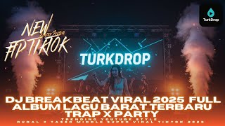 DJ BREAKBEAT LAGU BARAT TERBARU 2025 🔥 NONSTOP EDM REMIX | DJ BARAT FULL BASS VIRAL MIX