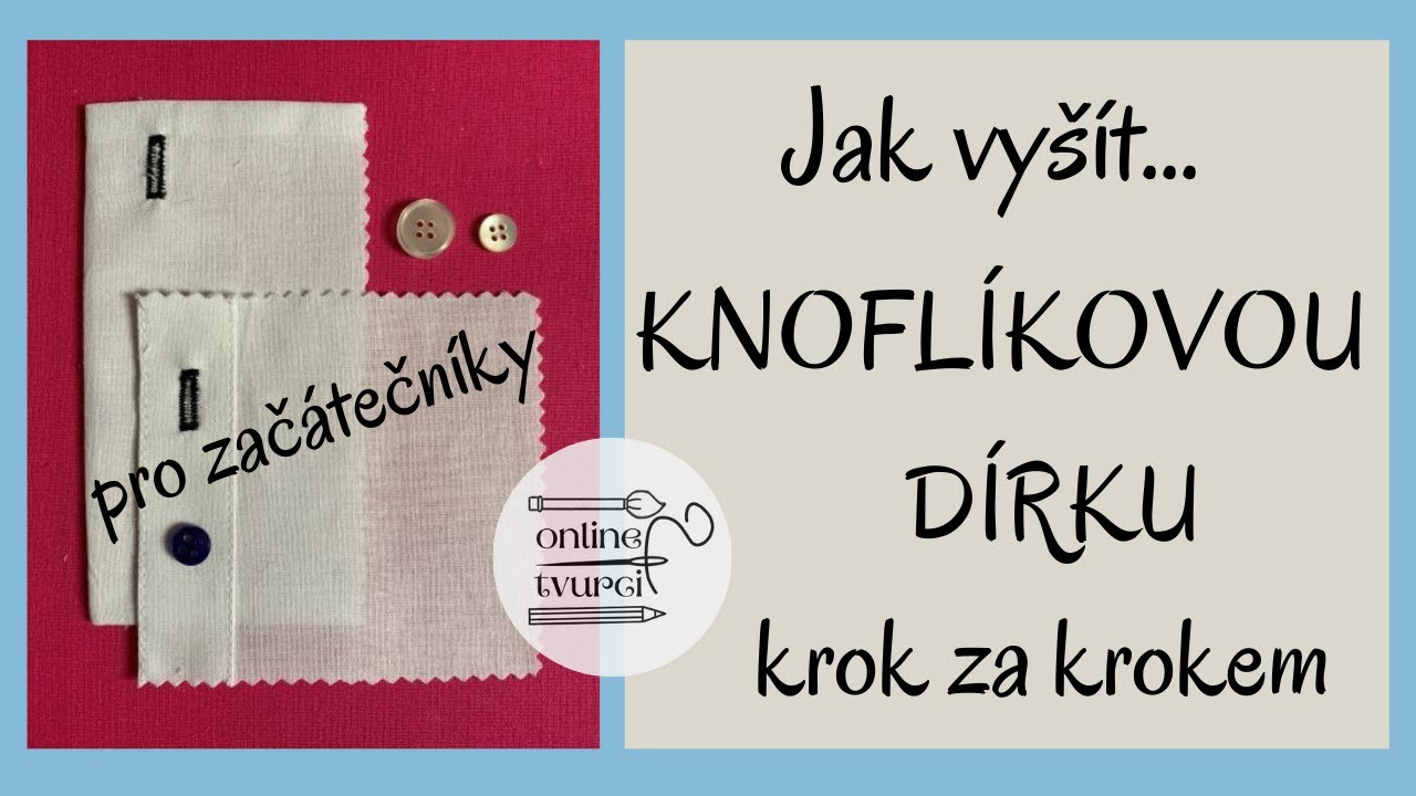 Knoflíková dírka na šicím stroji