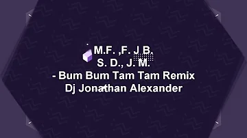 Bum bum bum Tam Tam Remix Circuit (Dj Jonathan Alexander)