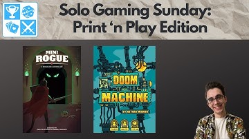 Dungeons and machines! Mini Rogue & Doom Machine [Solo Gaming Sunday]