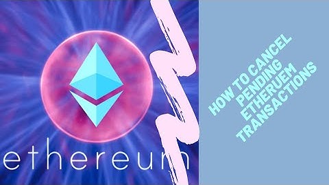 How to Cancel Ethereum pending transactions