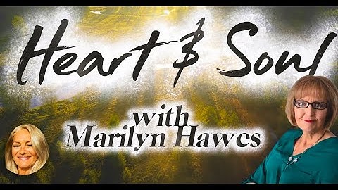 Heart & Soul with Marilyn Hawes | Jan Garsden | Fostering 30 Children