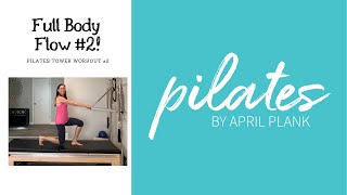 Full Body Flow #2 - Pilates Tower Workout #2 (No Props Needed)
