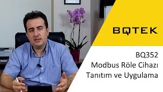 BQ352 Modbus Röle Cihazı Tanıntım ve Uygulama