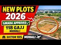 Sector 105 Mohali New Plots 2026 | GMADA Approved 🔥