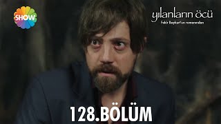 Yılanların Öcü | 128. Bölüm