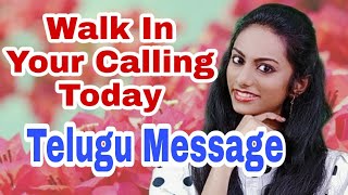 Walk In Your Calling Today ||  || Life Changing Telugu Message || Sister Sheba Peter ||