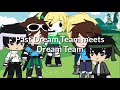Past Dream Team +Bbh meet Future Dream Team +Bbh//not original// Part 1/?
