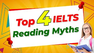 Top 4 IELTS reading myths