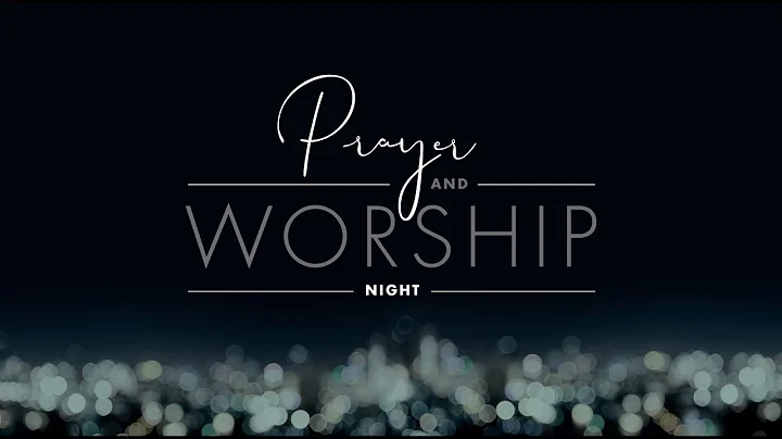 Noite de Oração e Adoração | 7 de Maio, 2020