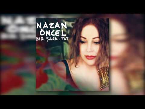 Nazan Öncel - İşiniz Gücünüz Yok mu Yani