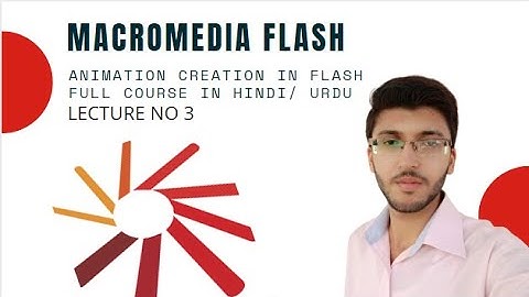 Macromedia flash full course for beginners in urdu /hindi  lecture no 3