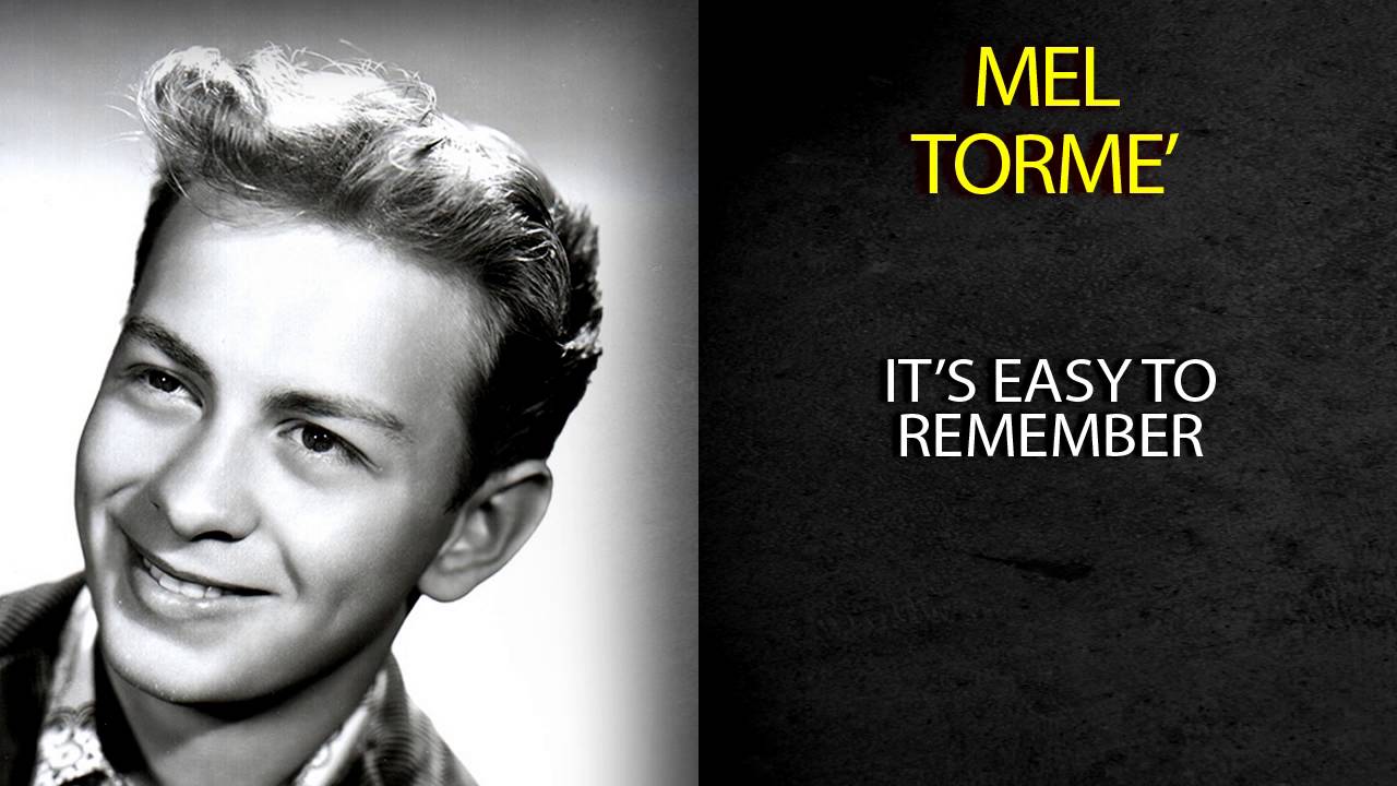 Sleduj MEL TORMÉ - IT'S EASY TO REMEMBER na YouTube Sleduj MEL TORMÉ - IT'S EASY TO REMEMBER na YouTube