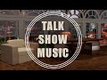 Talk show intro  music for content creator