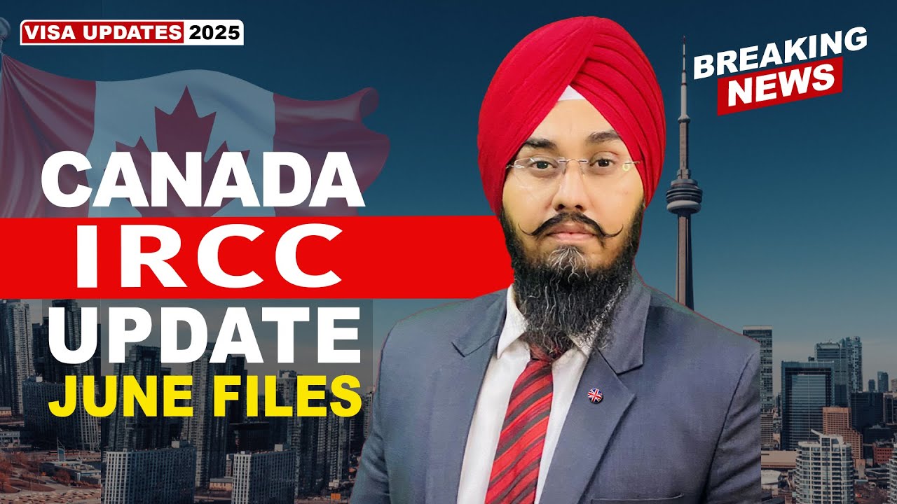 CANADA IRCC UPDATE JUNE FILES | STUDY VISA UPDATES 2025 | USA CANADA UK ...