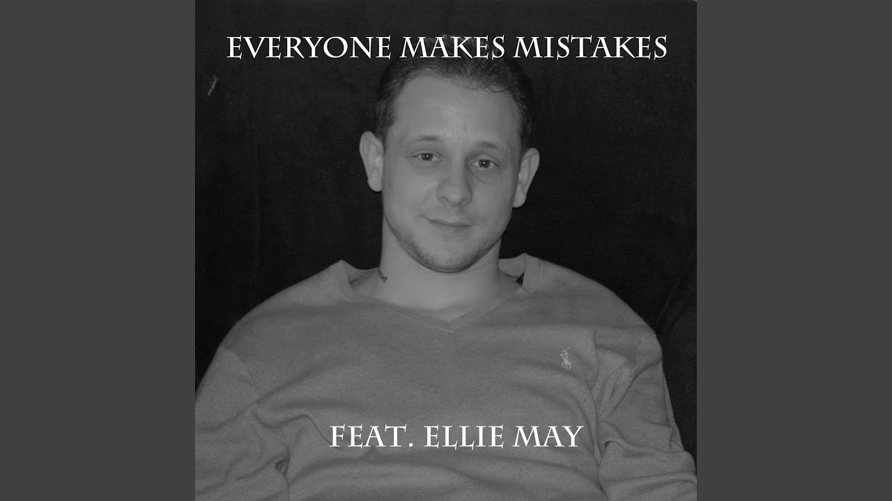 Everyone Makes Mistakes