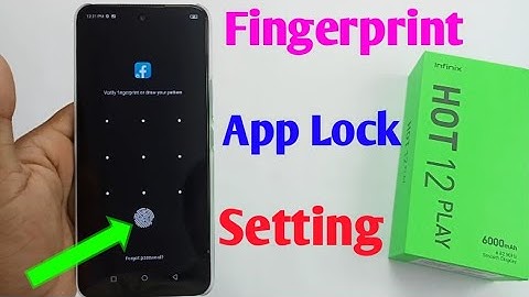 infinix hot 12 play fingerprint app lock setting /infinix hot 12 play fingerprint app lock kaise kar