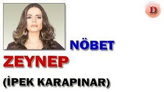 Zeynep Alkan Kimdir Nöbet Oyuncuları İpek Karapınar Show Tv