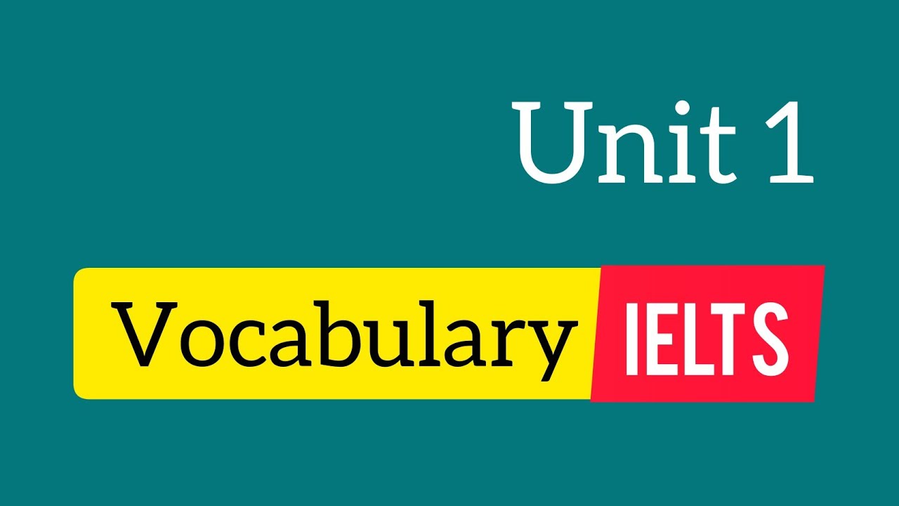 IELTS Vocabulary || Unit 1 - YouTube