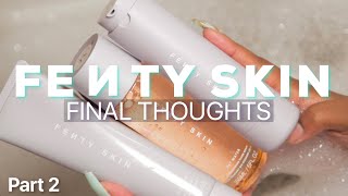 FINAL THOUGHTS ON FENTY SKIN | REVIEW PART TWO