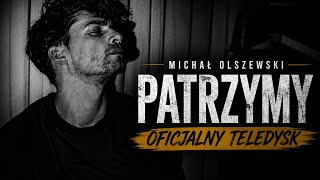 Michał Olszewski - Patrzymy