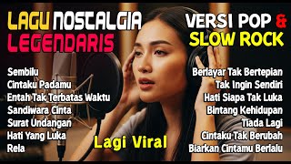 Download Lagu LAGU NOSTALGIA LEGENDARIS 🔥 Versi POP \u0026 SLOW ROCK | Lagu Lama yang Lagi Viral MP3