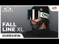 Oakley Fall Line XL Overview | SportRx