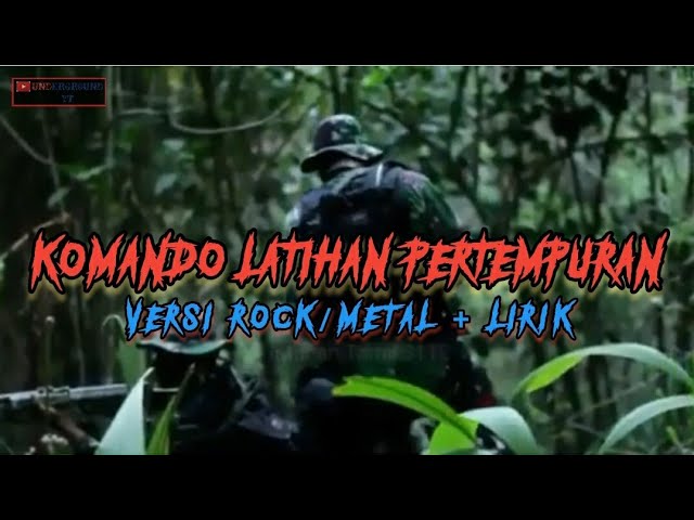 KOMANDO LATIHAN PERTEMPURAN TNI [] VERSI ROCK/METAL + LIRIK class=