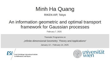 Minh Ha Quang - An information geometric and optimal transport framework for Gaussian processes