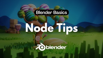 Blender Basics - Node Tips - 17 Things You Must Know!