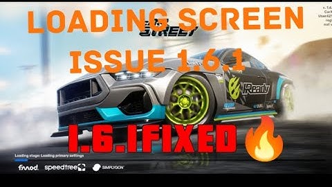 CAR X STREET LOADING ISSUE FIXED (VERSION 1.6.1)