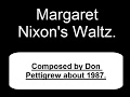 Margaret nixons waltz