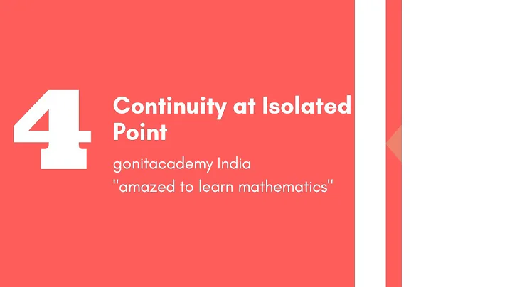 4 Continuity at isolated points