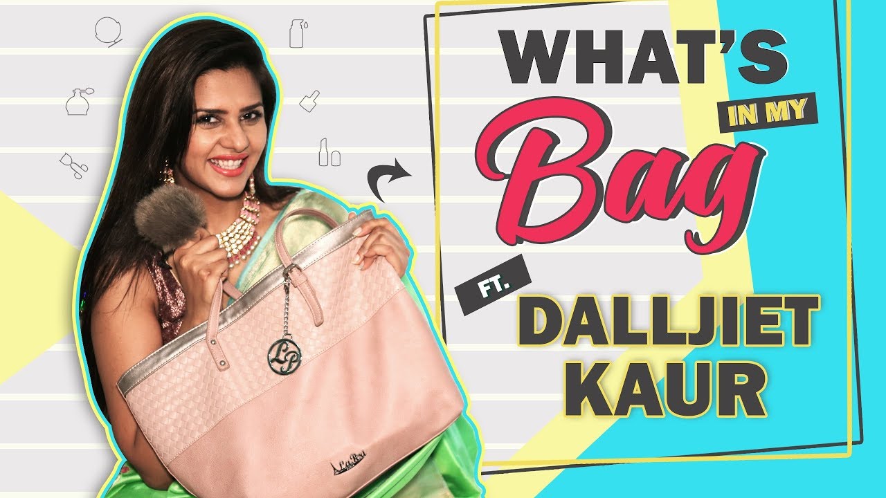 What’s In My Bag With Dalljiet Kaur | Bag Secrets Revealed