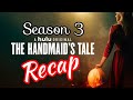 The Handmaids Tale Season 3 Recap